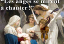 Les anges se mirent à chanter !